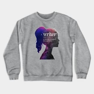 Writer: A World Trapped in a Person Crewneck Sweatshirt